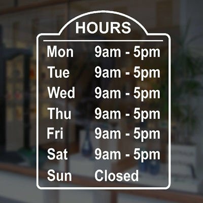 Store Hours Decal (gloss white die-cut decal)